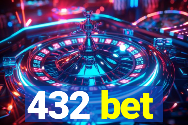 432 bet